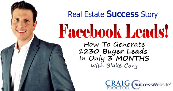Real Estate Success Story - Facebook Leads with Blake Cory